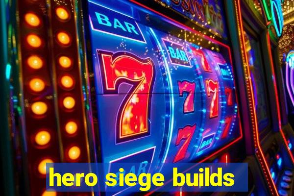 hero siege builds